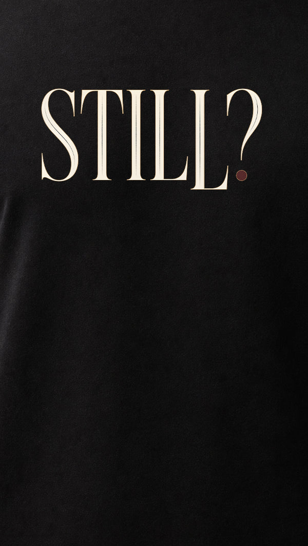 Still?